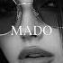 Top MADO MIX Summer Mix 2024 Deep Feelings Deep House Mix MADO Music 2025 Remix Music