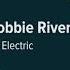 Robbie Rivera Be Electric