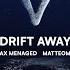 Drift Away Extended Mix