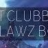 East Clubbers Drop CLAWZ Bootleg