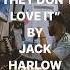 How I Produced They Don T Love It By Jack Harlow