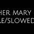 Mother Mary Meme Daycore Slowed Down Requested I M Back Again