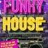 FUNKY HOUSE The Best Of Disco Funky House Music House Dj Funky Remix Party Songs Disco