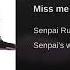 MISS ME By Senpai Ru