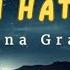 Ariana Grande I Wish I Hated You Lyrics