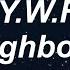 The Neighbourhood W D Y W F M Lyrics