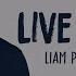 Liam Payne Cheat Codes Live Forever Lyric Video