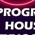 Journey Of Prog Progressive House Mix FM40