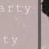 It S My Party X Pity Party