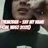 The Chemodan Say My Name Official Video 2023