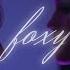 Foxy My Sunrise Official Music Video Teaser