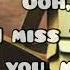 Miss You Like Crazy Music Travel Love MusicLyrics