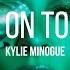 Kylie Minogue Hold On To Now Letra En Inglés Español