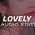 Lovely Billie Eilish Edit Audio