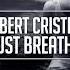 Robert Cristian Just Breathe Original Mix