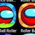 Roller Ball 6 Ball Hero 2 Red Ball 4 Blue Ball 11 Roller Ball 5 Ball 4 Red BOUNCE BALL Bossy Ball 5
