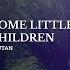 Erutan Come Little Children Lyrics For Mobile