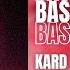 BASS BOOSTED KARD INFERNO