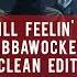 Still Feelin It Jabbawockeez World Of Dance Clean Edit