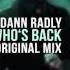 Dann Radly Guess Who S Back Original Mix