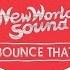 New World Sound Reece Low Bounce That Original Mix