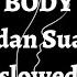 Jordan Suaste Body Slowed