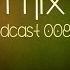 Club Mix 2014 Progressive Electro House Podcast 008