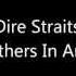 Dire Straits Brothers In Arms Lyrics