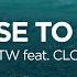 SRTW Close To You Feat CLOSR