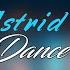 Astrid S Dance Dance Dance Lyrics