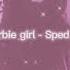 Aqua Barbie Girl Sped Up