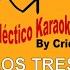 LOS TRES LA TORRE DE BABEL DEMO KARAOKE