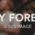 Holy Forever Medley Jesus Image John Wilds