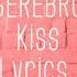 SEREBRO Kiss Lyrics