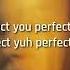 Charly Black You Re Perfect Lyrics Perfect Body With Perfect Smile Slowed TikTok Remix