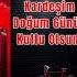 Kardeşim Doğum Günün Kutlu Olsun İyi Ki Doğdun Iyikidoğdun Doğumgününkutluolsun Kardeşim