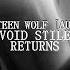 Teen Wolf Season 6 AU What If Void Stiles Returned