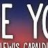 Lewis Capaldi Before You Go Lyrics 1 Hour Version