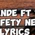 Ariana Grande Ft Ty Dolla Ign Safety Net Lyrics