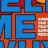 TELL ME WHY ARMIN VAN BUUREN FT SARAH REEVES 10 MINUTES EDIT