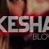 Ke Ha Blow Edit Audio