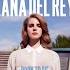 Lana Del Rey Off To The Races Sped Up Reverb