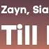 ZAYN Sia Dusk Till Dawn Lyrics
