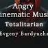 Angry Cinematic Music Totalitarian Evgeny Bardyuzha