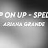 Step On Up Ariana Grande Sped Up