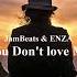 JamBeats Enza You Don T Love Me Original Mix