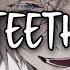 Nightcore Teeth 5 Seconds Of Summer Lyrics
