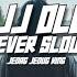 DJJ OLD FOREVER SLOWW