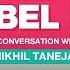 The Rebel Kid In Conversation With Nikhil Taneja Brave Talk W Nikhil Friends 1