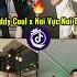 Trend Daddy Cool X Nơi Vực Nơi Trời Remix Which Person Dance Best Daddycool Trending Tiktok